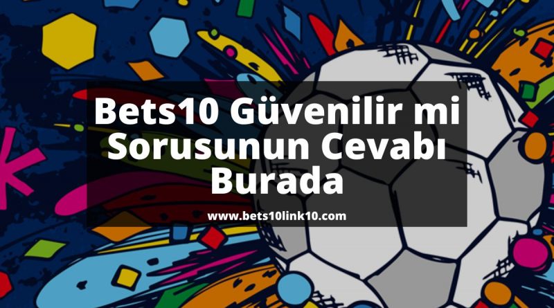 bets10guvenilirmi-bets10giris-bets10-best10giris