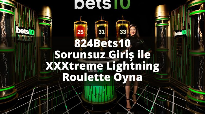 bets10link10-bets10rulet-bets10xxxtremelightningroulette