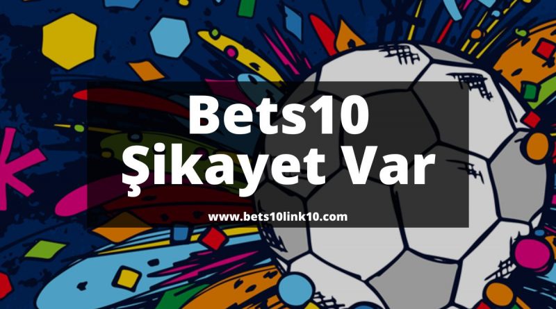 bets10sikayetvar-bets10giris-bets10-best10giris
