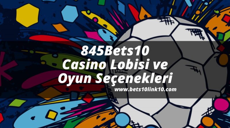 845Bets10-bets10giris-bets10link10