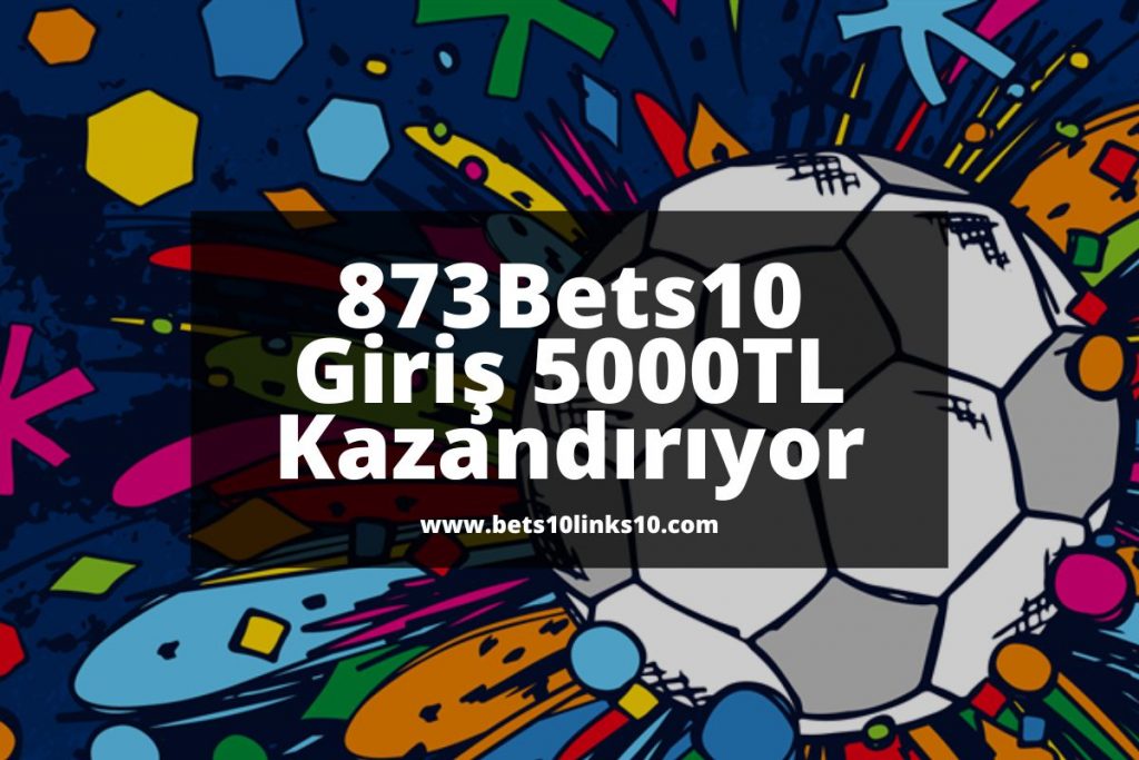 873Bets10-bets10giris-bets10links10-bets10