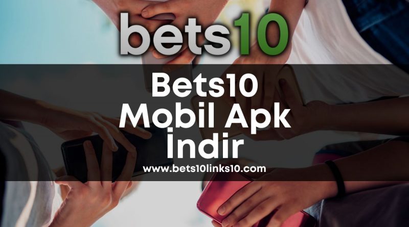 bets10links10-bets10-bets10apk-bets10indir