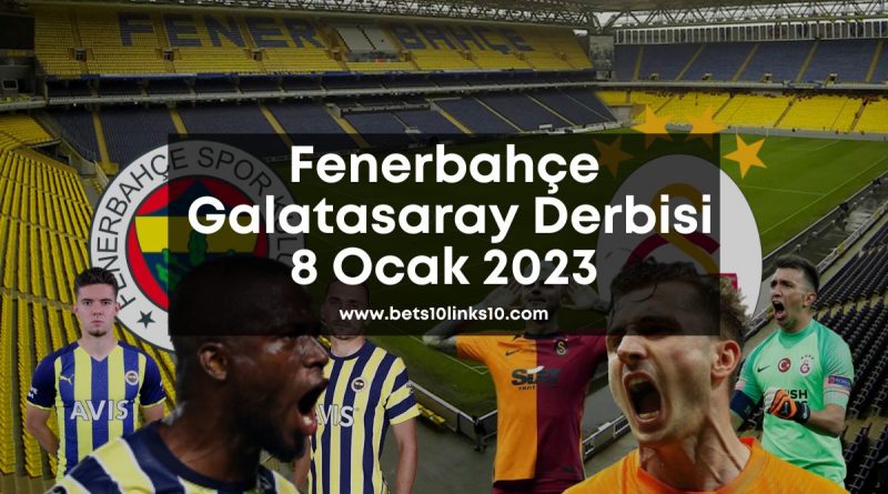 bets10links10-fener-gs-derbi-bets10