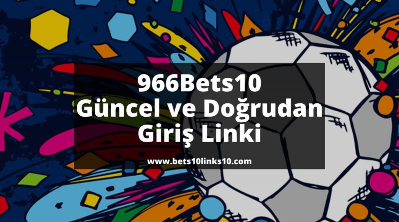 966Bets10-bets10-giris-bets10links10