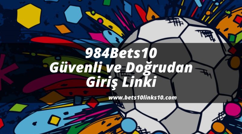 984Bets10-bets10giris-bets10links10