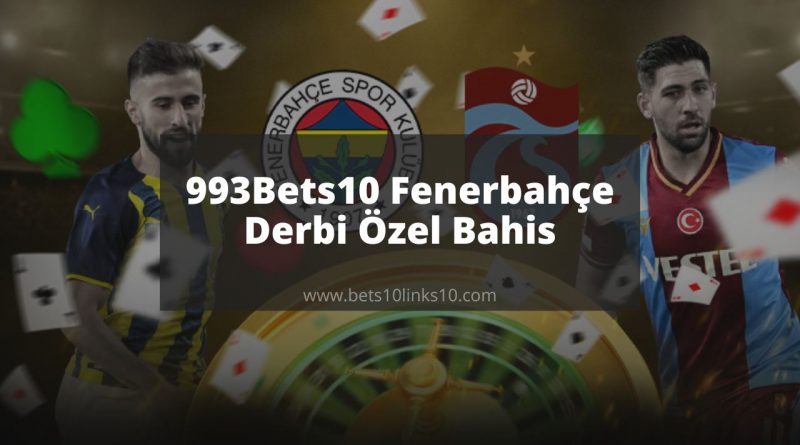 993Bets10 Fenerbahçe Derbi