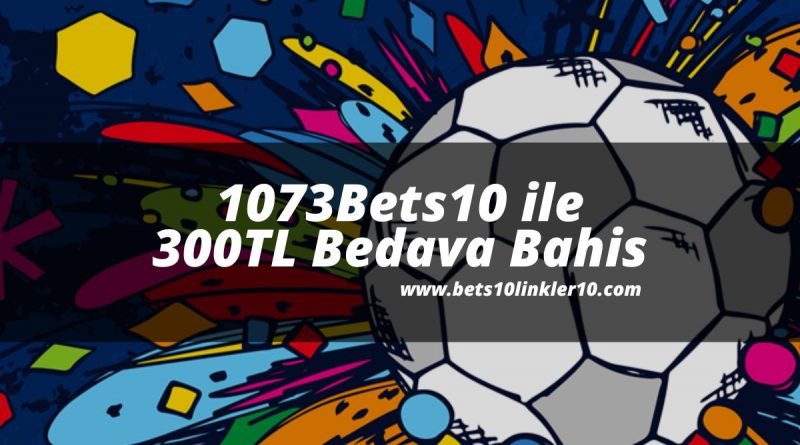1073Bets10-bets10giris-bets10linkler10
