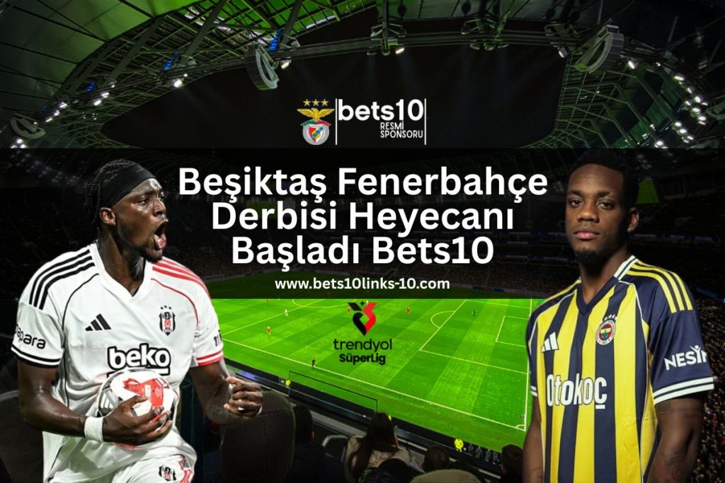 besiktas-fenerbahce-derbisi-heyecani-basladi-bets10