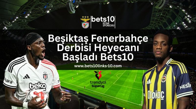 besiktas-fenerbahce-derbisi-heyecani-basladi-bets10