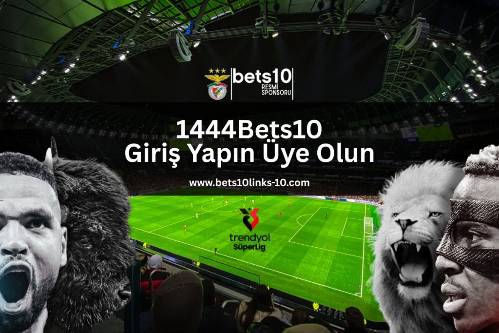 1444Bets10-giris-yapin-uye-olun